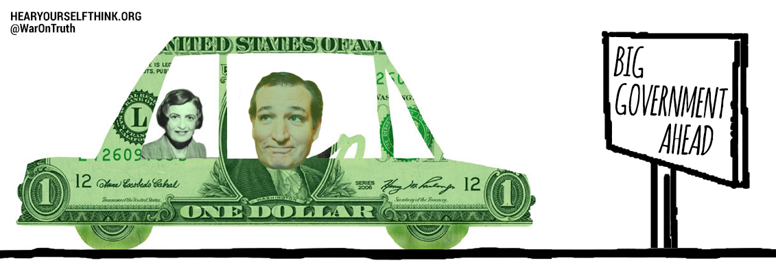 Cruz’n with Ted and Ayn into the Arms of Big Government